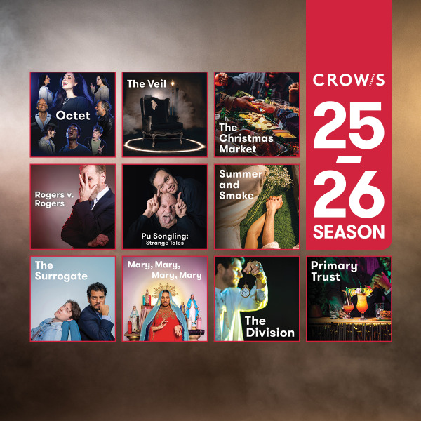 A promotional collage for Crow’s Theatre's 2025–2026 season featuring ten different productions. Each show is represented by a square image with the title, arranged in a grid beside a red banner that reads “Crow’s 25–26 Season.” The shows are: “Octet” (a group of singers), “The Veil” (a lone armchair surrounded by fog and lit by a candle), “The Christmas Market” (hands preparing festive foods), “Rogers v. Rogers” (a man covering one eye), “Pu Songling: Strange Tales” (a playful duo making faces), “Summer and Smoke” (a serene woman lying on grass), “The Surrogate” (a couple with contrasting expressions), “Mary, Mary, Mary, Mary” (a woman in red with religious icons), “The Division” (a man holding a swinging pocket watch), and “Primary Trust” (colorful cocktails on a bar).