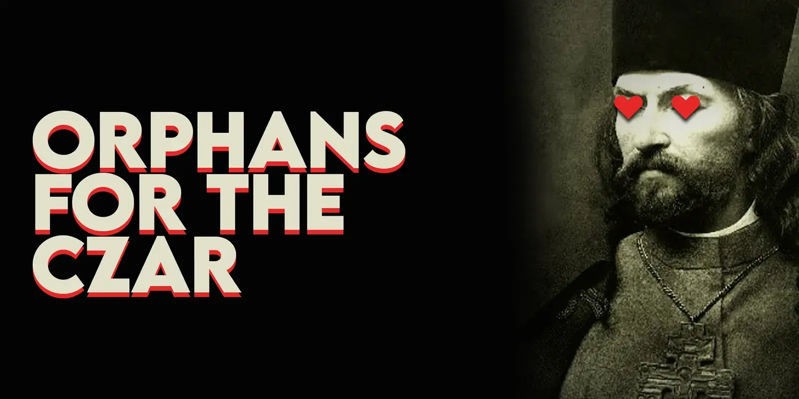 Orphans for the Czar show poster